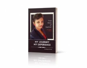 MY JOURNEY MY EXPERIENCE; TRUE STORY OF KASHMIR