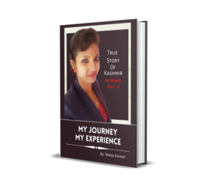 Part-2; My Journey My Experience, True Story Of Kashmir